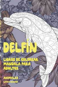 Libros de colorear Mandala para adultos - Letra grande - Animales - Delfín