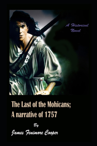 The Last Of The Mohicans By James Fenimore Cooper Annotated Edition