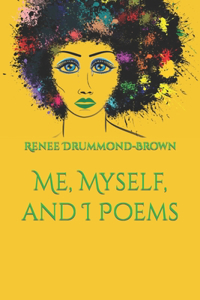 Me, Myself, and I Poems