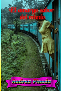 El sabor amargo del miedo