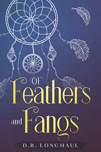 Of Feathers and Fangs