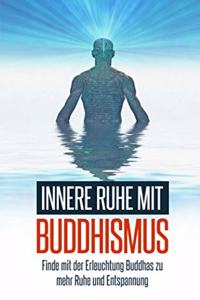 Innere Ruhe mit Buddhismus