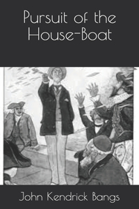 Pursuit of the House-Boat