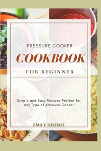Pressure Cooker Cookbook for beginner