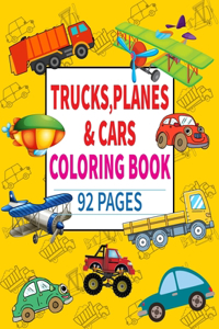 Trucks Planes and Cars Coloring Book