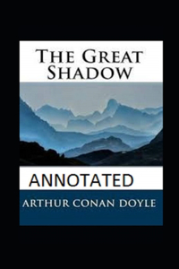 The Great Shadow Annotated