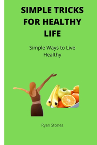 Simple trick for healthy life