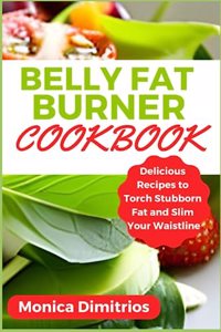 Belly Fat Burner Cookbook