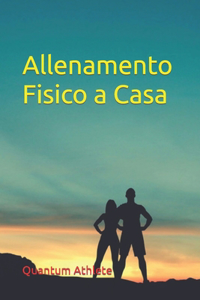 Allenamento Fisico a Casa