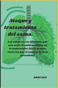 Ataque y tratamiento del asma.