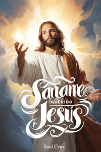 Sáname querido Jesús