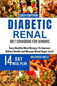 Diabetic Renal Diet Cookbook for Seniors