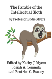 Parable of the Intellectual Sloth