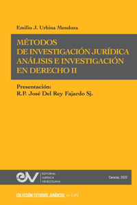 MÉTODOS DE INVESTIGACIÓN JURÍDICA. Análisis e investigación en Derecho IInvestigación Jurídica