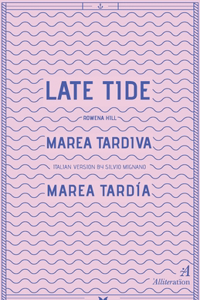 Late Tide / Marea Tardiva / Marea Tardía