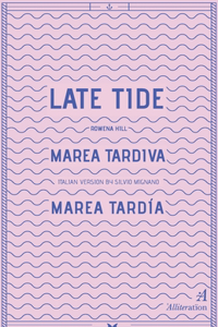 Late Tide / Marea Tardiva / Marea Tardía