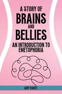 Story of Brains and Bellies