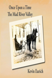Once Upon a Time, The Mad River Valley