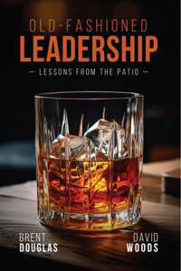 Old-Fashioned Leadership