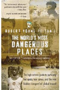 World's Most Dangerous Places