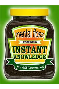 Mental Floss Presents Instant Knowledge