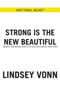 Strong Is the New Beautiful