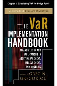 The Var Implementation Handbook, Chapter 1 - Calculating Var for Hedge Funds