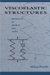 Viscoelastic Structures