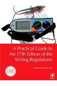 Practical Guide to the of the Wiring Regulations