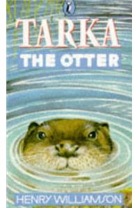 Tarka the Otter: His Joyful Water-Life and Death in the Two Rivers (Puffin Story Books)
