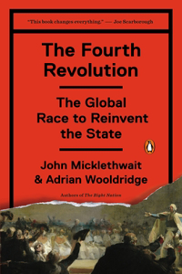 Fourth Revolution: The Global Race to Reinvent the State