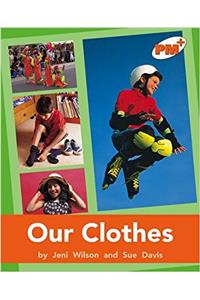 Our Clothes PM PLUS Non Fiction Level 16&17 Orange