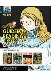 Project X Origins Graphic Texts: Dark Blue Book Band, Oxford Level 16: Guided Reading Notes