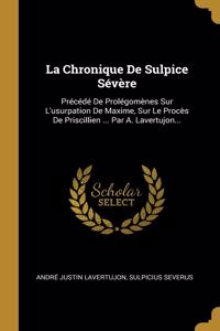 La Chronique De Sulpice Sévère