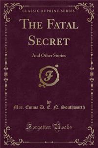 The Fatal Secret
