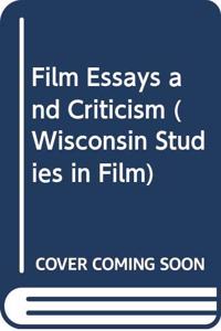 Film Essays and Criticism