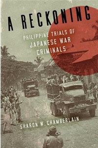 Reckoning: Philippine Trials of Japanese War Criminals