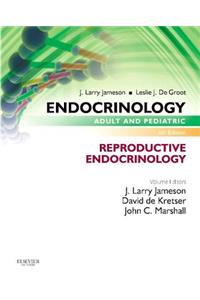 Endocrinology Adult and Pediatric: Reproductive Endocrinology