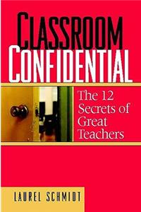 Classroom Confidential