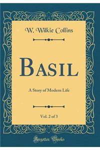 Basil, Vol. 2 of 3