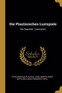 Die Plautinischen Lustspiele