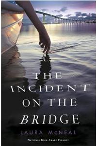 The Incident On The Bridge