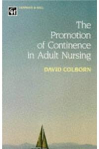 The Promotion of Continence in Adult Nursing