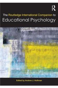 The Routledge International Companion to Educational Psychology