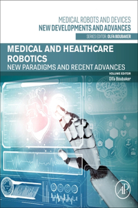 Medical and Healthcare Robotics