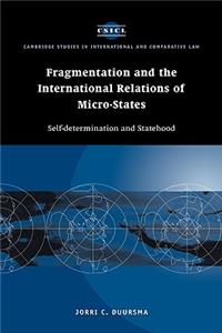 Fragmentation and the International Relations of Micro-States