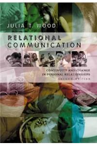 Relational Communication: Continuity and Change in Personal Relationships