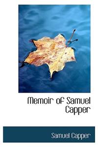 Memoir of Samuel Capper