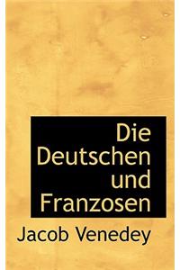 Die Deutschen Und Franzosen