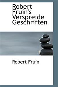 Robert Fruin's Verspreide Geschriften